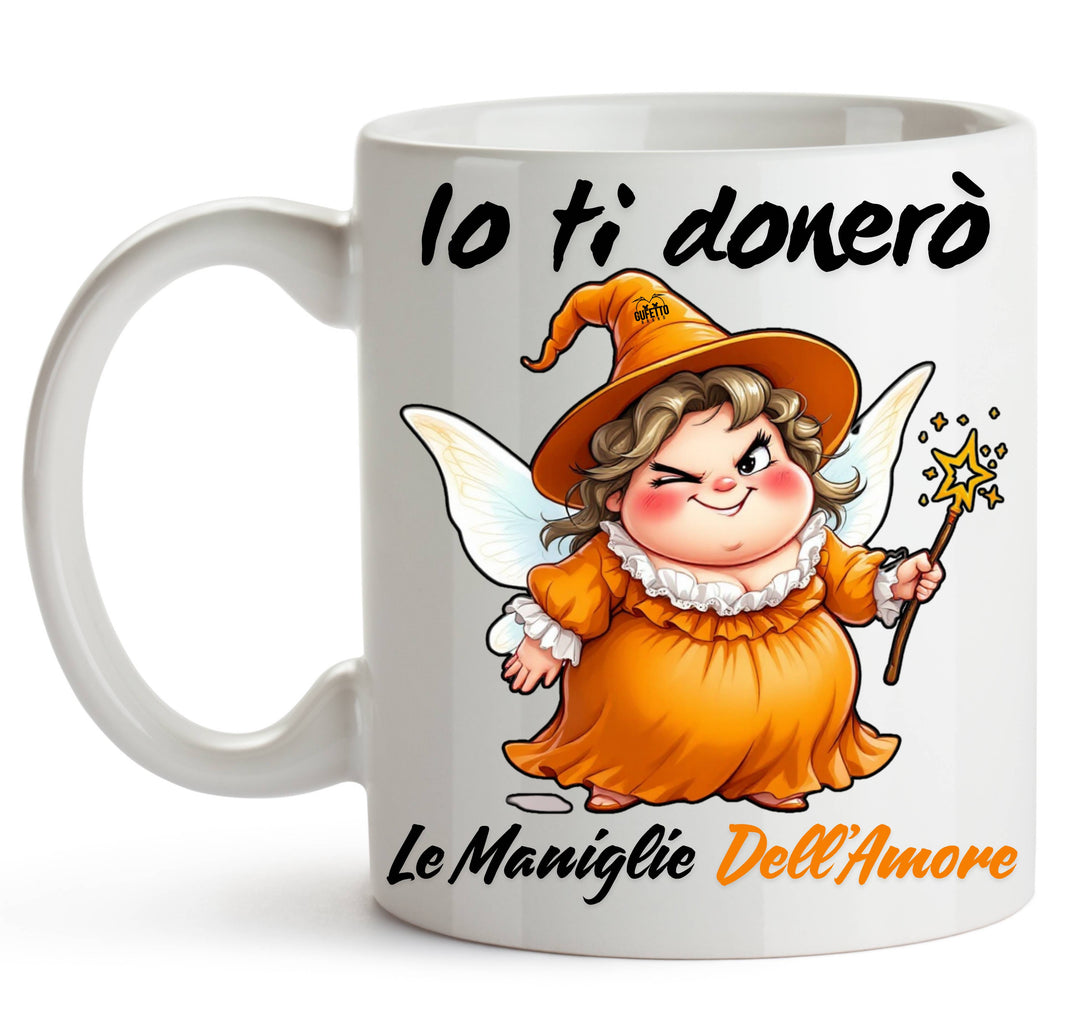 Tazza Le Fatine Ignoranti MANIGLIE DELL'AMORE ( MA76123546 )