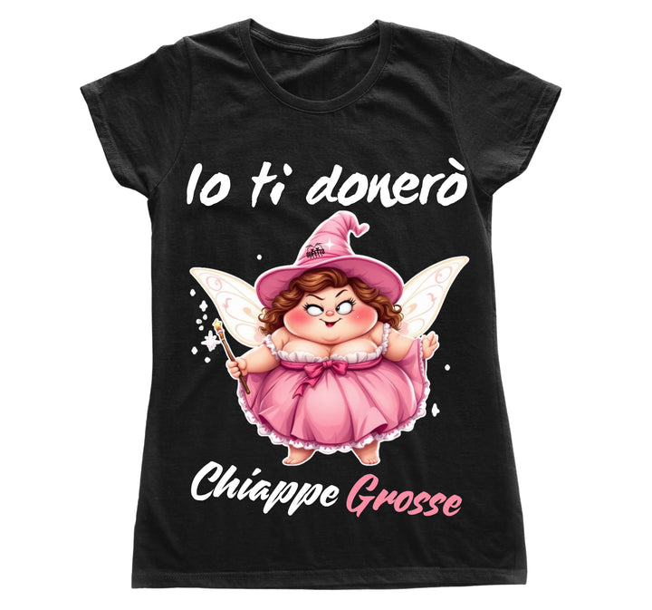 T-shirt Donna Le Fatine Ignoranti CHIAPPE GROSSE ( CG7098452 )