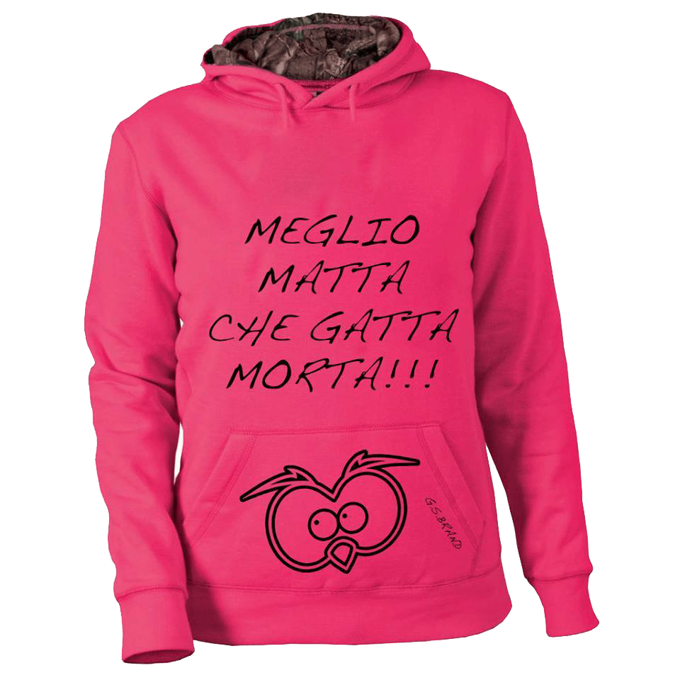 Felpa Fucsia ( Meglio matta che gatta morta!!! ) - Gufetto Brand 