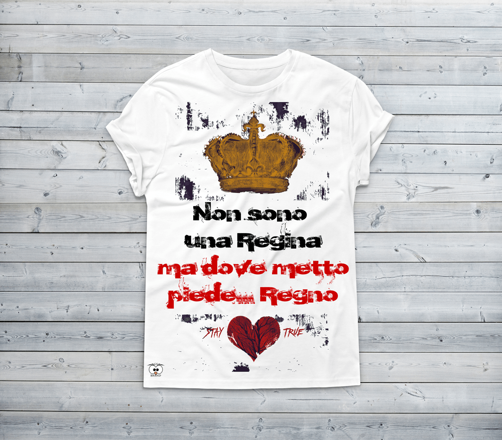 T-shirt Donna Non sono Una Regina Ma dove metto... - Gufetto Brand 