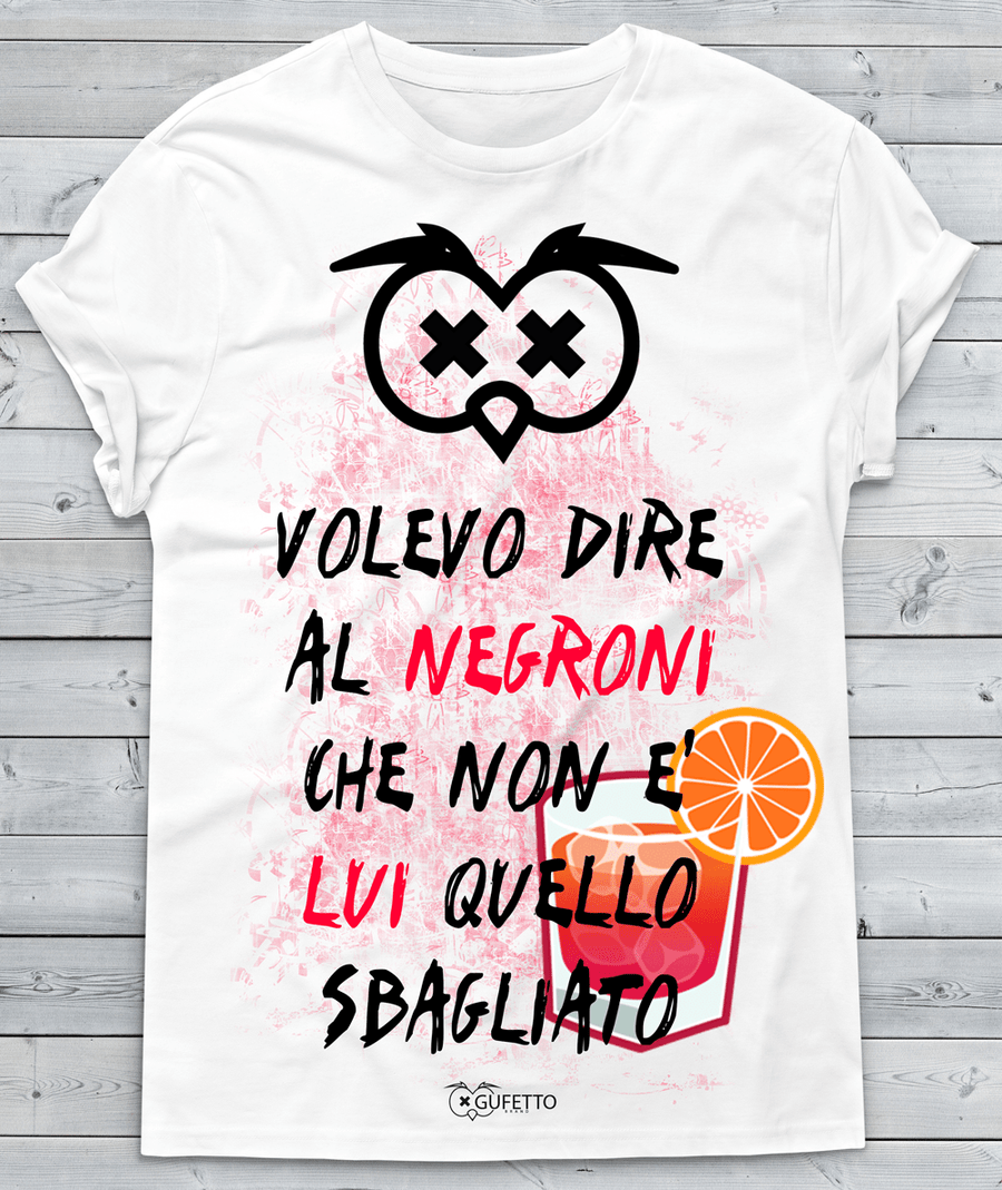 T-shirt Uomo Volevo dire al Negroni - Gufetto Brand 