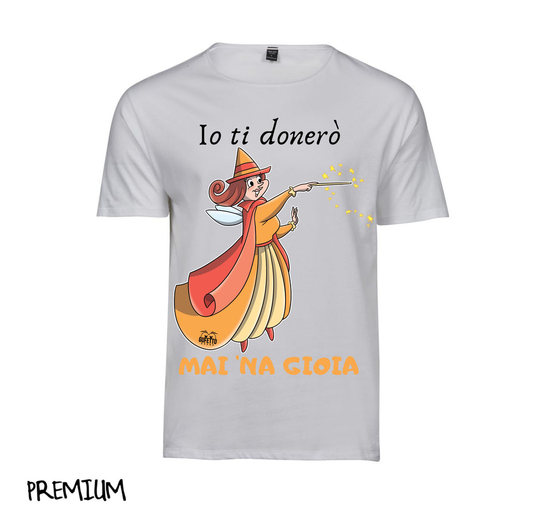 T-shirt Donna Le Fatine Ignoranti Mai 'na Gioia ( G7190472 ) - Gufetto Brand 